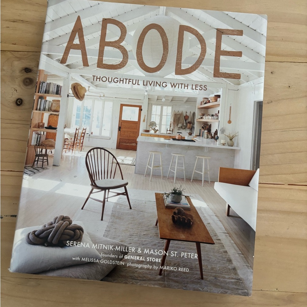 Abode: Thoughtful Living with Less Book